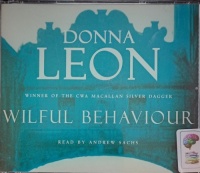 Wilful Behaviour written by Donna Leon performed by Andrew Sachs on Audio CD (Abridged)